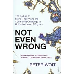 Not Even Wrong: The Failure of String Theory and the Continuing Challenge to Unify the Laws of Physics (Taschenbuch)