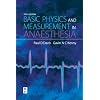 Basic Physics & Measurement in Anaesthesia, 5e