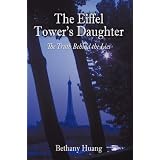 The Eiffel Tower's Daughter: The Truth Behind the Lies