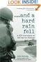 And a Hard Rain Fell: A Gi's True Story of the War in Vietnam