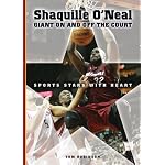 Shaquille O'Neal: Giant on And Off the Court (Sports Stars With Heart) book cover