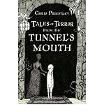 Produkt-Bild: TALES OF TERROR FROM THE TUNNEL'S MOUTH BY Priestley, Chris[Hardcover]Bloomsbury Publishing PLC(Publisher)