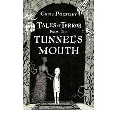 (Tales of Terror from the Tunnel's Mouth) By Priestley, Chris (Author) Hardcover on 25-May-2010