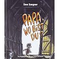 Papa, wo bist Du?: Ein Kinderbuch zu Tod und Trauer f�r Kinder