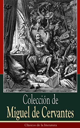 Colección de Miguel de Cervantes: Clásicos de la literatura (Spanish Edition)