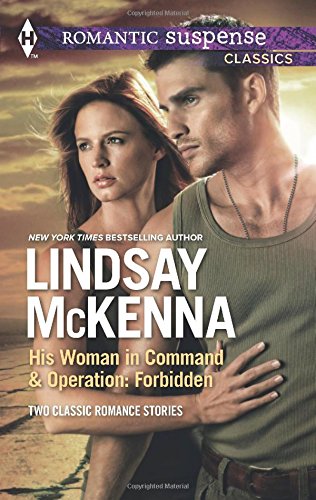 his woman in command and operation forbidden harlequin feature authorharlequin roman