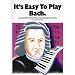 It's Easy To Play Bach