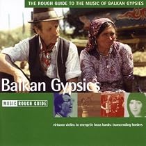 The Rough Guide to the Music of Balkan Gypsies