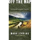 Off the Map: Bicycling Across Siberia