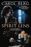 The Spirit Lens: A Novel of the Collegia Magica