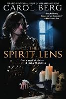 The Spirit Lens: A Novel of the Collegia Magica