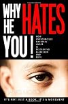 Why He Hates You!: How Unreconciled Maternal Anger is Destroying Black Men and Boys (Volume 1)