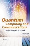 Quantum Computing and Communications: An Engineering Approach