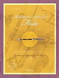 Meditative Solos for Flute: Creative Solos for the Church Musician (Sacred Solos)