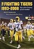 The Fighting Tigers, 1993-2008: Into a New Century of Lsu Football