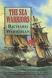 The Sea Warriors : Fighting Captains and Frigate Warfare in the Age of Nelson