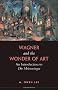 Wagner and the Wonder of Art: An Introduction to "Die Meistersinger" (Lorenzo Da Ponte Italian Libra): An Introduction to 