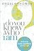 Do You Know Who I Am?: And Other Brave Questions Women Ask