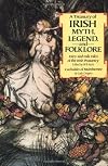 A Treasury of Irish Myth, Legend, and Folklore