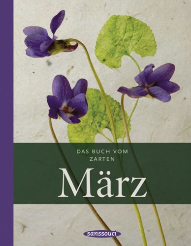Das Buch vom zarten M�rz