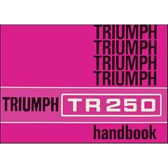 Triumph Owners' Handbook: Tr250 (Us): Part No. 545033