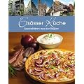 Els�sser K�che: Spezialit�ten aus der Region