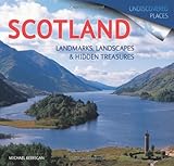 Scotland : landmarks, landscapes & hidden treasures