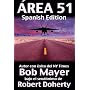 Area 51 (Spanish Edition) de Bob Mayer