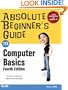Absolute Beginner's Guide to Computer Basics (4th Edition)