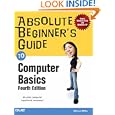 Absolute Beginner's Guide to Computer Basics (4th Edition) (Absolute Beginner's Guide)