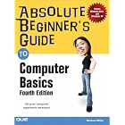 Absolute Beginner's Guide to Computer Basics (4th Edition) by Michael Miller