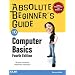 Absolute Beginner's Guide to Computer Basics (4th Edition)