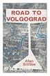 Road to Volgograd