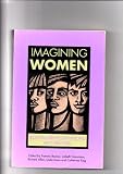 Imagining Women: Cultural Representations and Gender (Issues in Women s Studies)