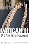 Vatican II: Did Anything Happen?