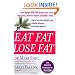 Eat Fat, Lose Fat: Lose Weight And Feel Great With The Delicious, Science-based Coconut Diet