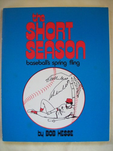 Short Season: Baseball's Spring Fling