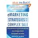 Emarketing Strategies for the Complex Sale