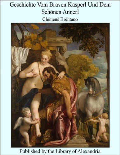 Geschichte vom braven Kasperl und dem schönen Annerl (German Edition)