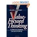 Value-Focused Thinking: A Path to Creative Decisionmaking