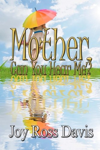 mother can you hear me