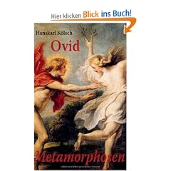 Ovid: Die Metamorphosen