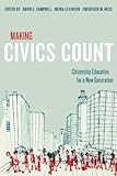 Making civics count : citizenship education for a new generation