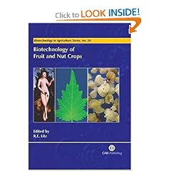 Biotechnology of Fruit and Nut Crops (Biotechnology in Agriculture Series)