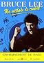 Bruce Lee, Ma m�thode de combat : Jeet Kune Do 2, entra�nement de base