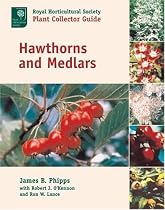 Hawthorns and Medlars (Royal Horticultural Society Plant Collector Guide)