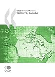 Oecd Territorial Reviews, Toronto, Canada (United Nations Office on Drugs and Crime - Bulletin on Narcotics)-