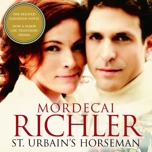 St Urbain's Horseman, by Mordecai Richler