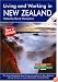 Living and Working in New Zealand, 4th Edition: A Survival Handbook (Living & Working in New Zealand)