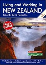 Living and Working in New Zealand, 4th Edition: A Survival Handbook (Living & Working in New Zealand)
